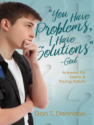 cover image of "You Have Problems, I Have Solutions"--God